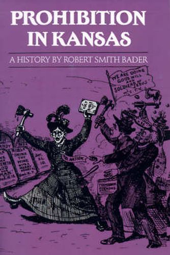 Cover image for Prohibition in Kansas: A History