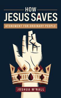 Cover image for How Jesus Saves