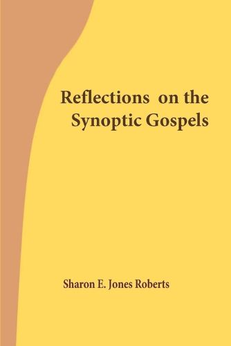 Cover image for Reflections on the Synoptic Gospels