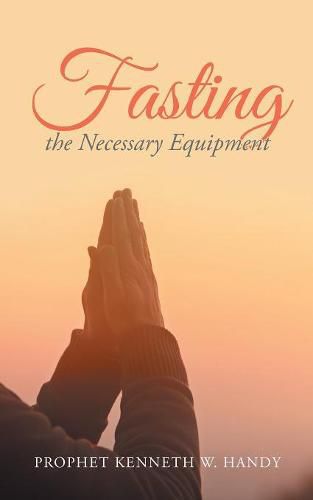 Cover image for Fasting the Necessary Equipment