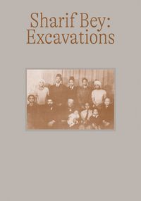 Cover image for Sharif Bey: Excavations