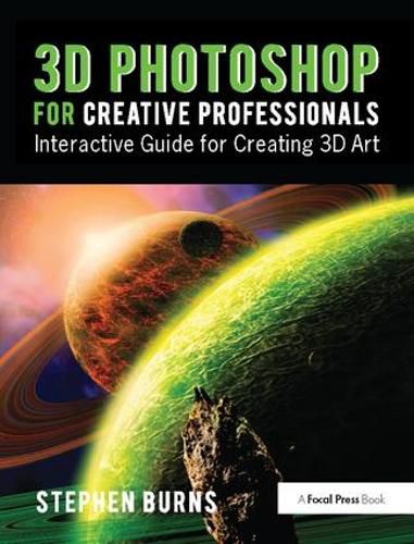 Cover image for 3D Photoshop for Creative Professionals: Interactive Guide for Creating 3D Art