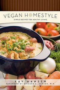 Cover image for Vegan Homestyle: Simple Recipes for Healthy Living