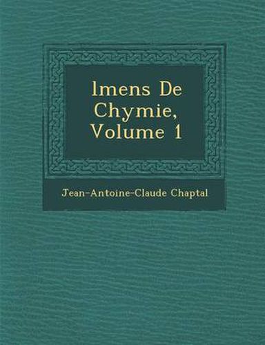 Cover image for L Mens de Chymie, Volume 1