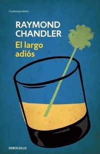 Cover image for El Largo Adios (the Long Goodbye)