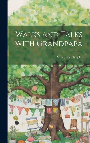 Cover image for Walks and Talks With Grandpapa