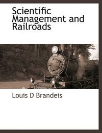 Cover image for Scientific Management and Railroads