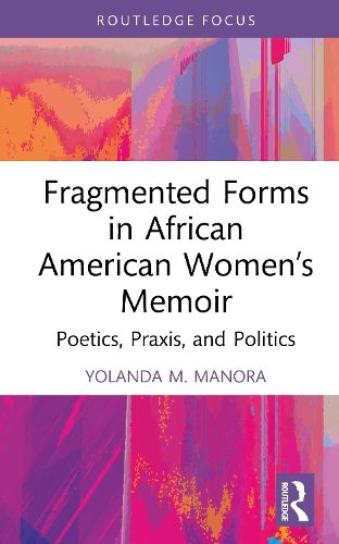 Cover image for Fragmented Forms in African American Women's Memoir