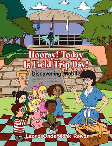 Cover image for Hooray! Today is Field Trip Day!