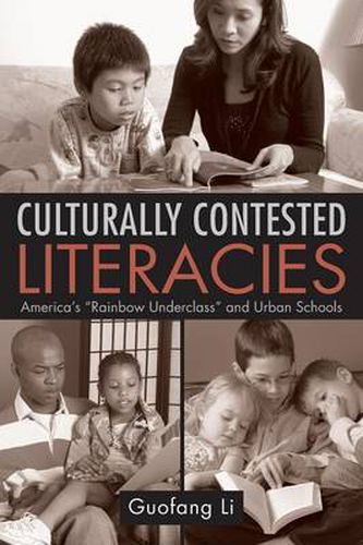 Cover image for Culturally Contested Literacies: America's  Rainbow Underclass  and Urban Schools