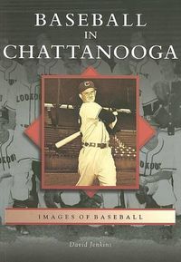 Cover image for Baseball in Chattanooga