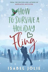 Cover image for How to Survive a Holiday Fling