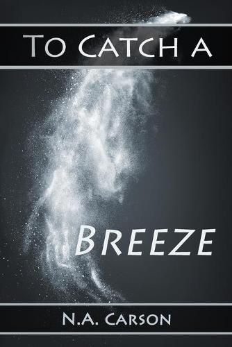 Cover image for To Catch a Breeze