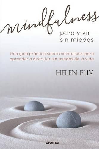 Cover image for Mindfulness para vivir sin miedos