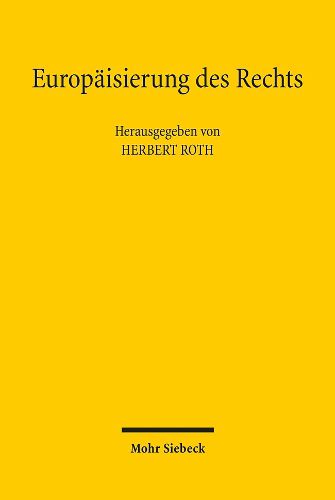 Cover image for Europaisierung des Rechts: Ringvorlesung der Juristischen Fakultat Universitat Regensburg 2009/2010