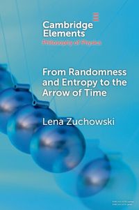 Cover image for From Randomness and Entropy to the Arrow of Time