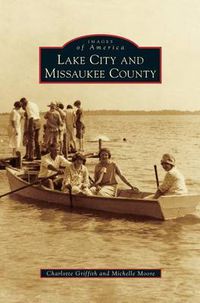 Cover image for Lake City and Missaukee County