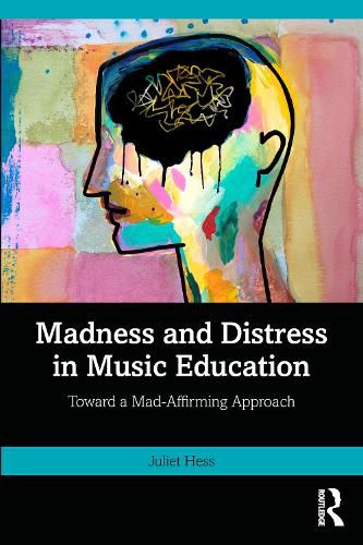 Cover image for Madness and Distress in Music Education