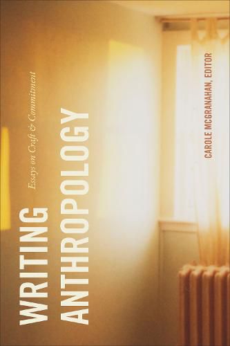 Cover image for Writing Anthropology: Essays on Craft and Commitment