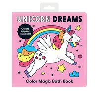 Cover image for Unicorn Dreams Color Magic Bath Book