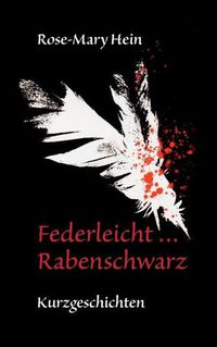 Cover image for Federleicht ... Rabenschwarz