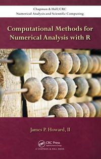 Cover image for Computational Methods for Numerical Analysis with R