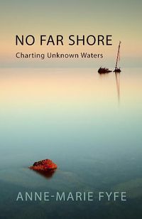 Cover image for No Far Shore: Charting Unknown Waters