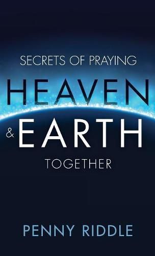 Cover image for Secrets of Praying Heaven and Earth Together