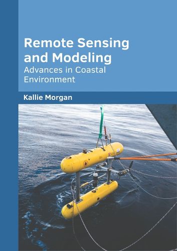 Cover image for Remote Sensing and Modeling: Advances in Coastal Environment