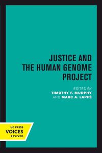 Cover image for Justice and the Human Genome Project