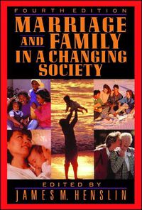 Cover image for Marriage and Family in a Changing Society, 4th Ed