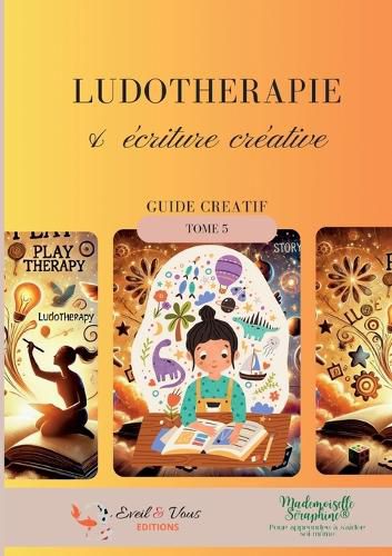 Cover image for Ludotherapie & ecriture creative