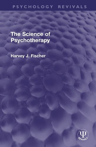 Cover image for The Science of Psychotherapy