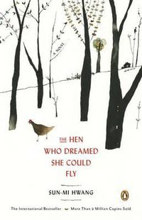 Cover image for The Hen Who Dreamed She Could Fly: A Novel