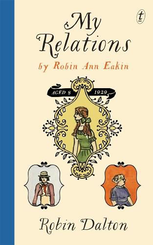 Cover image for My Relations: By Robin Ann Eakin, Aged 8, 1929