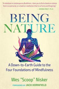 Cover image for Being Nature: A Down-to-Earth Guide to the Four Foundations of Mindfulness