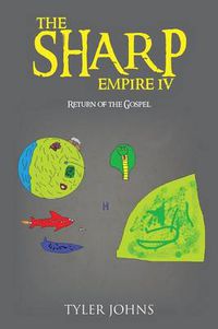 Cover image for The Sharp Empire IV: Return of the Gospel