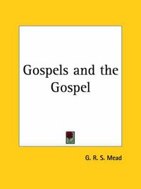 Cover image for Gospels and the Gospel