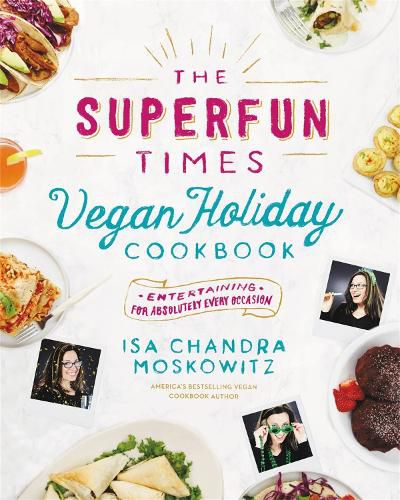 The Superfun Times Vegan Holiday Cookbook