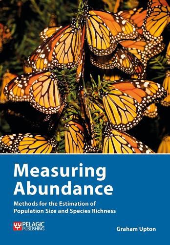 Cover image for Measuring Abundance: Methods for the Estimation of Population Size and Species Richness