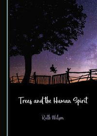Cover image for Trees and the Human Spirit