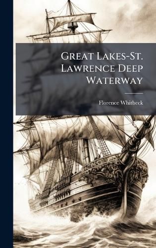 Cover image for Great Lakes-St. Lawrence Deep Waterway