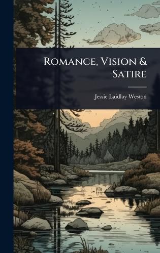Cover image for Romance, Vision & Satire