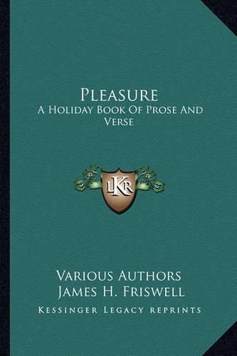 Cover image for Pleasure: A Holiday Book of Prose and Verse