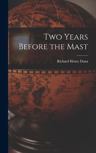 Cover image for Two Years Before the Mast