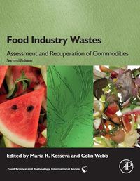 Cover image for Food Industry Wastes: Assessment and Recuperation of Commodities