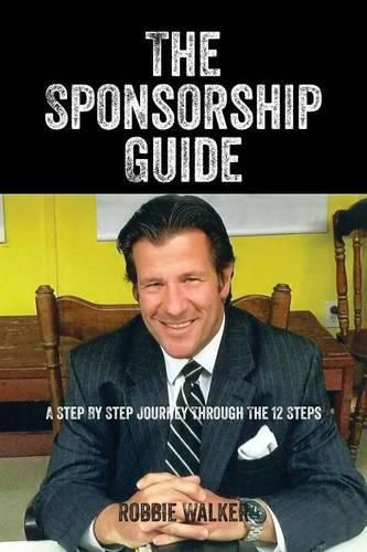 Cover image for The Sponsorship Guide: A Step By Step Journey Through The 12 Steps