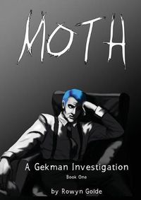 Cover image for Moth: A Gekman Investigation