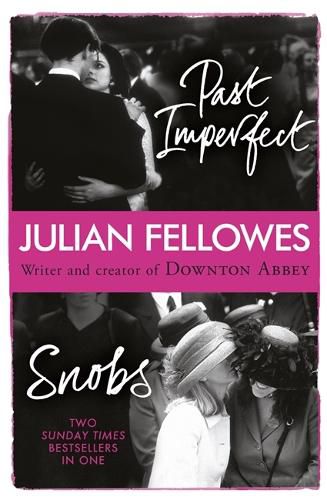 Snobs/Past Imperfect Omnibus