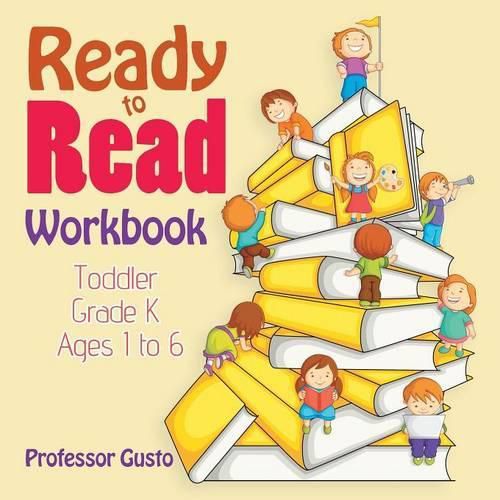 Cover image for Ready to Read Workbook Toddler-Grade K - Ages 1 to 6